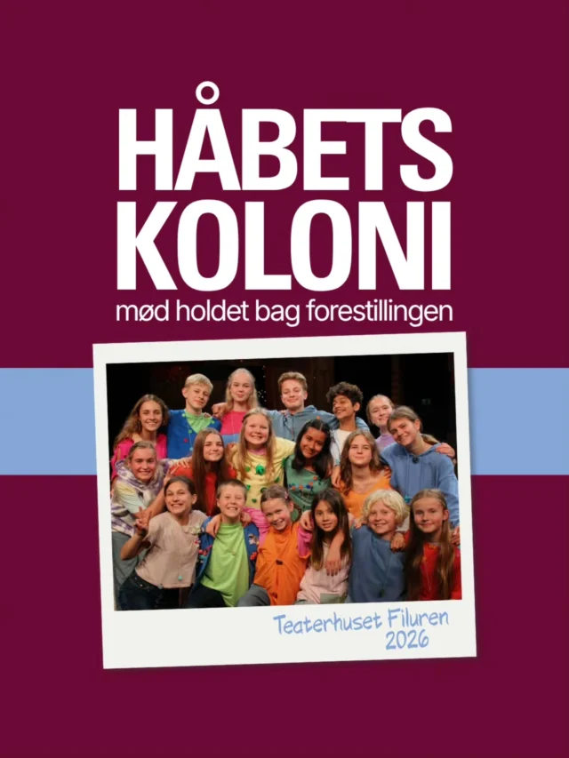 Mød holdet bag HÅBETS KOLONI ⭐️

Gennem de seneste uger har vi lært de her fantastiske, sjove, kloge og skøre børn at kende.
Vi bad dem om at dele deres sjoveste fakta om sig selv og hinanden - og her er hvad de svarede ✏️

HÅBETS KOLONI spiller fra 22. august til 13. september på Teaterhuset Filuren.
🎟 Se spilletider og billetter på filuren.dk