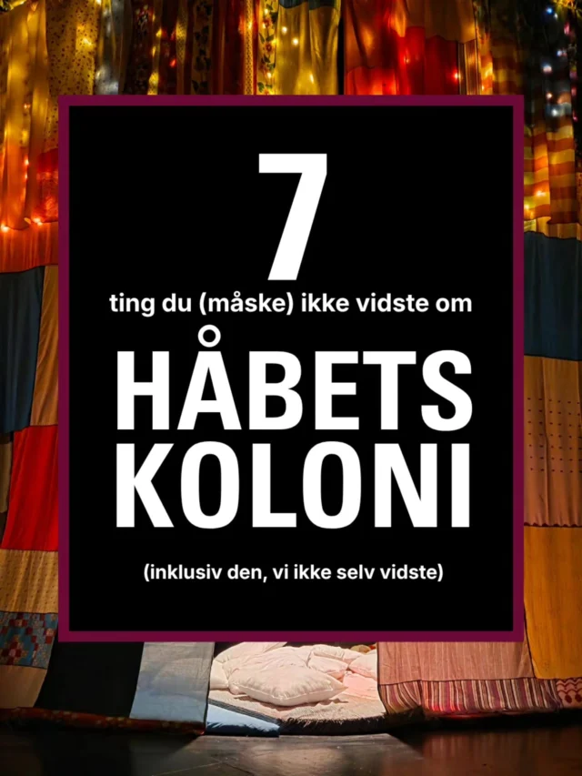 Hvor meget ved du om HÅBETS KOLONI?
Vi troede egentlig vi vidste det hele, men nogle ting blev vi klogere på undervejs 😅

Du kan lige nå at se forestillingen - vi har lidt billetter tilbage til de sidste forestillinger!

Se spilletider og billetter på filuren.dk 🎟